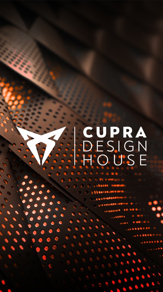 CUPRA DESIGN HOUSE