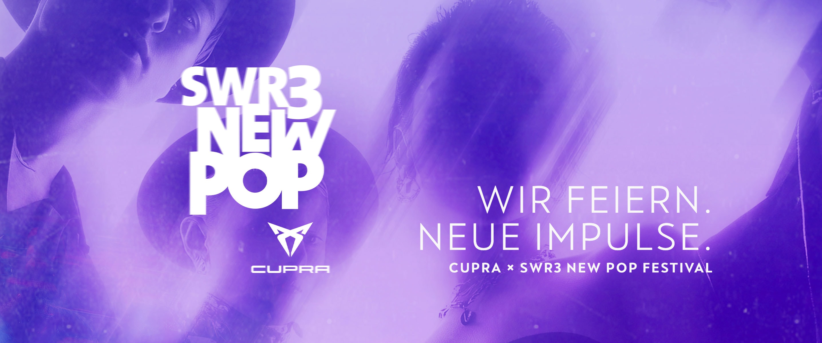 Key Visual des SWR3 New Pop Festivals in Partnerschaft mit CUPRA – lila Farbverlauf, verschwommene Gesichter junger Menschen, dynamische Festival-Stimmung mit Slogan „Wir feiern. Neue Impulse.“
